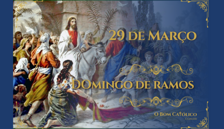 Domingo de Ramos: por que a semana mais importante do ano começa com festa e termina com cruz