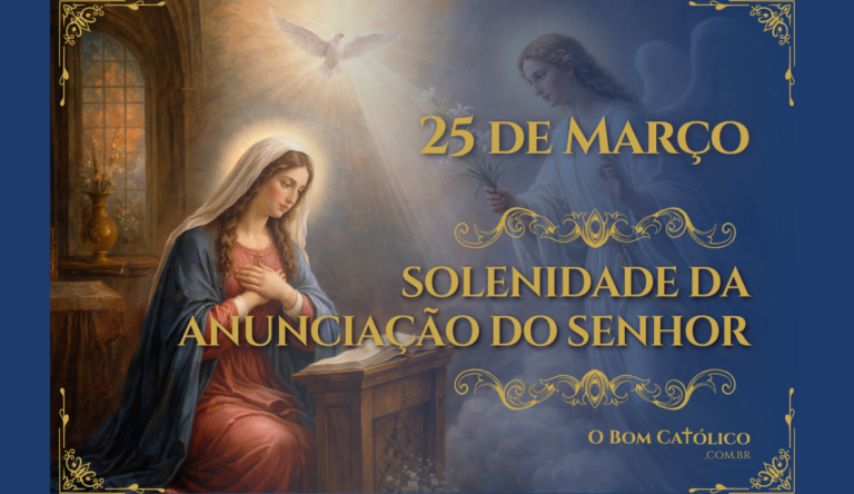 Solenidade da Anunciação do Senhor – 25 de Março